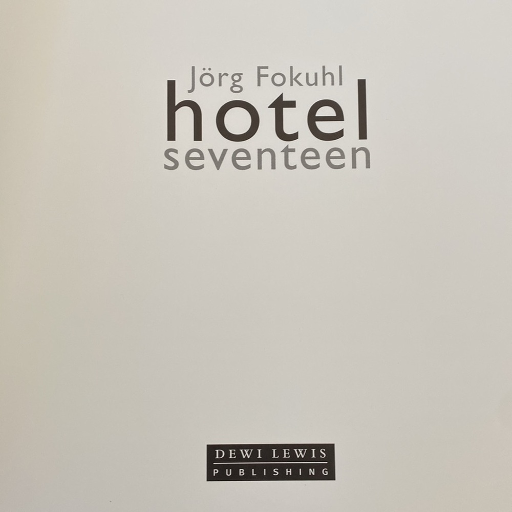 Hotel Seventeen Coffee Table Book by Jörg Fokuhl - Picture 3 of 14